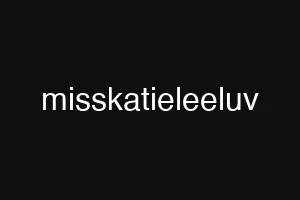 misskatieleeluv